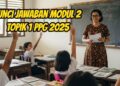 Jawaban Modul 2 PSE Topik 1 PPG 2025: Mengapa Rancangan Pembelajaran Penting?